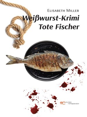 cover image of Weißwurst-Krimi Tote Fischer